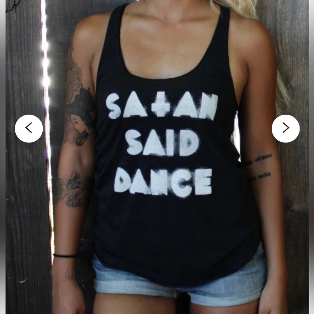 “Satan Said Dance” Tank